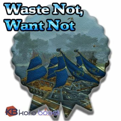Waste Not, Want Not Achievement Boost