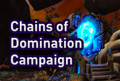 buy WoW Chains of Domination Campaign Boost