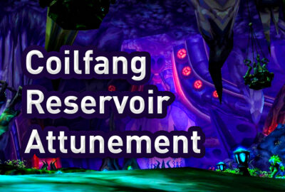 TBC Heroic Coilfang Reservoir Attunement