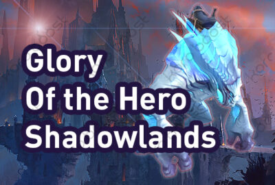 buy WoW Glory Of The Shadowlands Hero