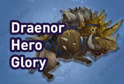 Glory of the Draenor Hero Boost for fast and efficient achievement completion