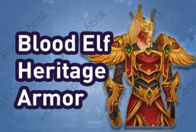 WoW Blood Elf Heritage Armor Boost