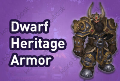 buy WoW Dwarf Heritage Armor Boost