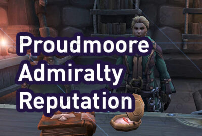 buy WoW Proudmoore Admiralty Reputation Boost