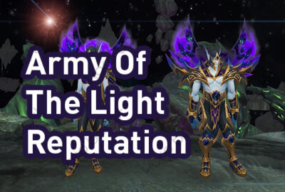 buy WoW Army of the Light and Argussian Reach Reputation