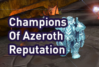 buy WoW Champions Of Azeroth Reputation Boost